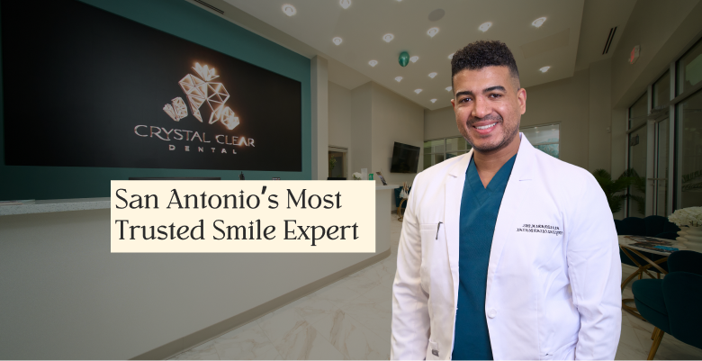 Best Dentist in San Antonio: Advanced Care, Gentle Touch