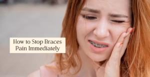 Person with braces holding face in pain with text saying "How to Stop Braces Pain Immediately".